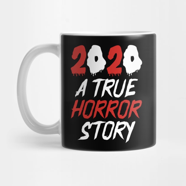 2020 A True Horror Story by DragonTees